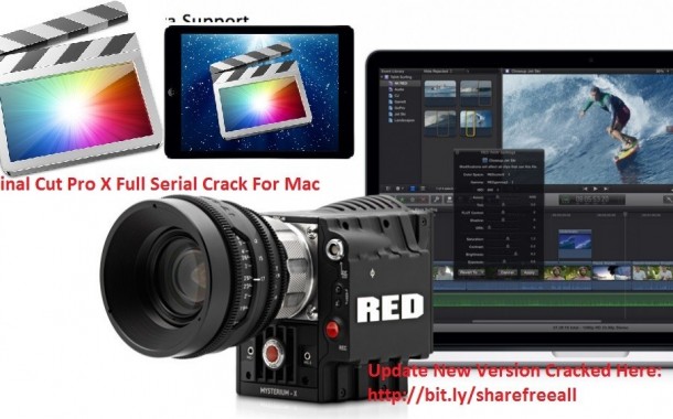 Final Cut Pro X 10.6.0 Cracked Serial For Mac OS Free Download